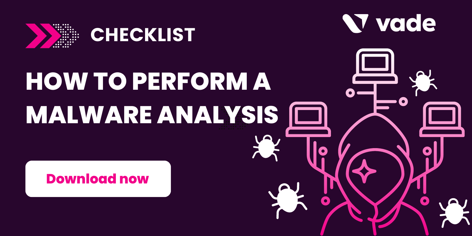 Checklist How To Perform A Malware Analysis